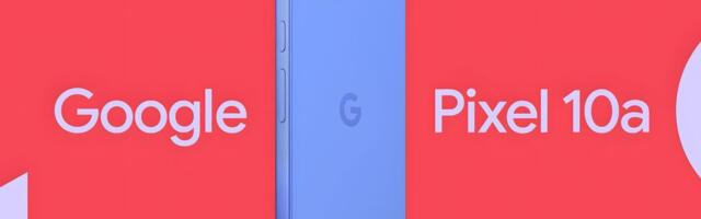 Google quietly makes the Pixel 10A official