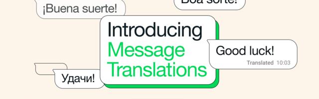 WhatsApp adds built-in text translations on iPhone and Android