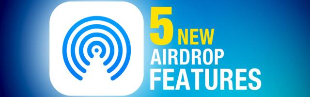 5 New AirDrop Features Coming in iOS 17