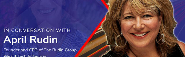 What does Millenializing mean for asset managers, wealth managers and financial advisors? April Rudin