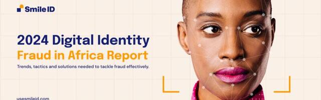 Smile ID Unveils Groundbreaking Report on Rising Identity Fraud in Africa