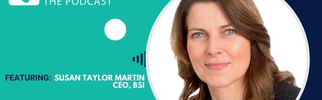 Podcast: Standardising AI – Susan Taylor Martin, CEO, BSI