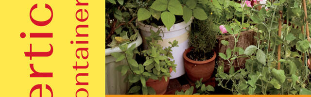 The Vertical Veg Guide to Container Gardening How to Grow an Abundance of Herbs, Vegetables and Fruit in Small Spaces, reviewed