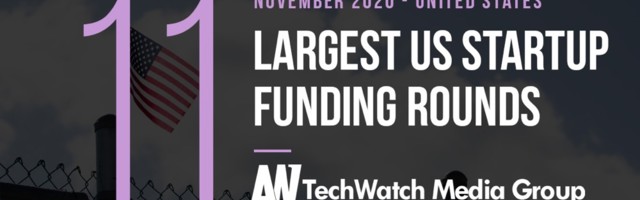 The 11 Largest US Tech Startup Funding Rounds of November 2020