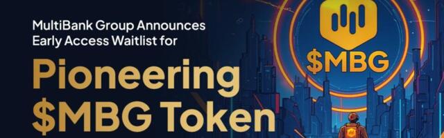 MultiBank Group Announces Early Access Waitlist for Pioneering $MBG Token