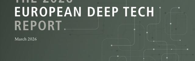 The 2026 European Deeptech Report: Sector reaches $690B as VC share hits record