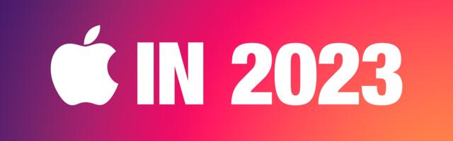 Apple in 2023: The Biggest News Stories and Surprises of the Year