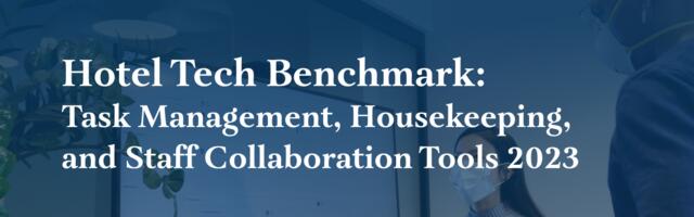 Hotels Need New Tech to Improve Staffing Efficiencies: New Skift Research