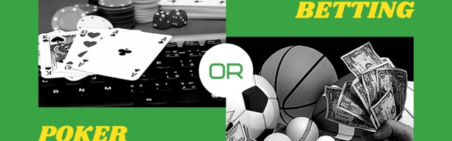 Sports Betting or Poker Game, Which One is More Lucrative Business Idea in 2021?