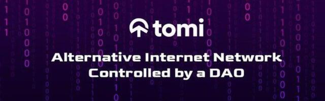 tomi secures $40M in funding to build a surveillance-free alternative internet controlled by the community