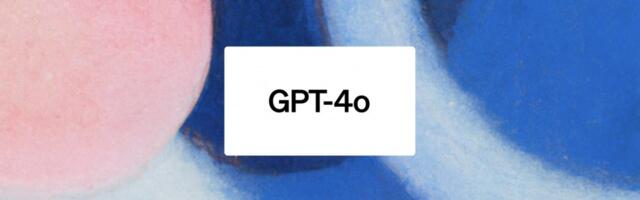 GPT-4o released with improved text, audio and vision capabilities