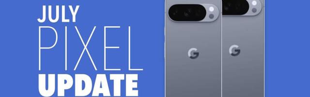 2026 July Pixel Update Available for Your Pixel Phone