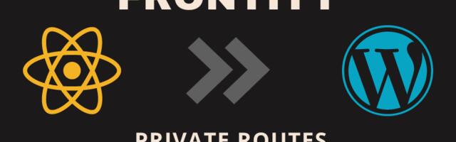 [Translation] Tutorial: Frontity — Setting Up Authorization for WordPress Private Endpoints