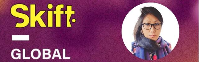 What I Am Looking Forward to Most at Skift Global Forum East