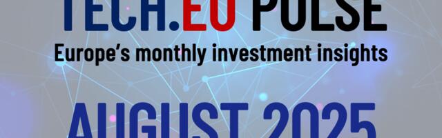 European Tech.eu Pulse: key trends and investment in August