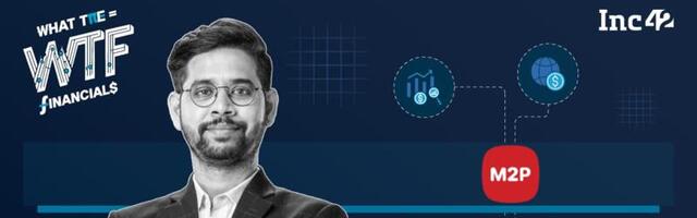 M2P Fintech’s FY24 Loss Stagnant At INR 133 Cr