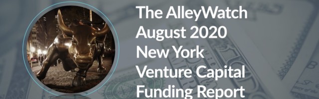 The AlleyWatch August 2020 New York Venture Capital Funding Report