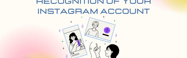 Tips For Increasing the Recognition of Your Instagram Account