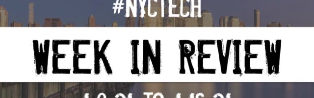 #NYCtech Week in Review: 1/10/21 – 1/16/21