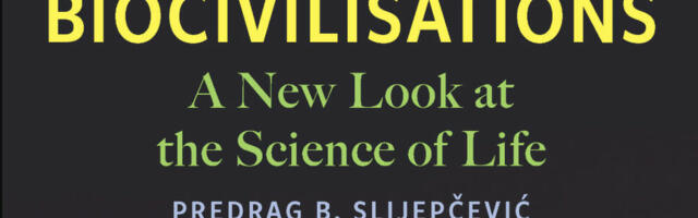Biocivilisations A New Look at the Science of Life, reviewed