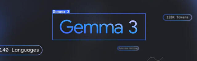 Google’s Gemma 3 is an open source, single-GPU AI with a 128K context window