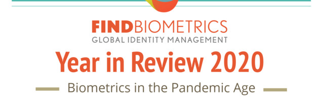How Do You Use Biometrics? The 2020 FindBiometrics Year in Review Survey is Live!