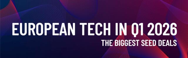 Europe’s biggest seed rounds of Q1 2026: Top tech startups to watch
