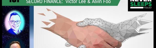 MoneyNeverSleeps: Securo Finance and DeFi with Victor Lee and Alvin Foo