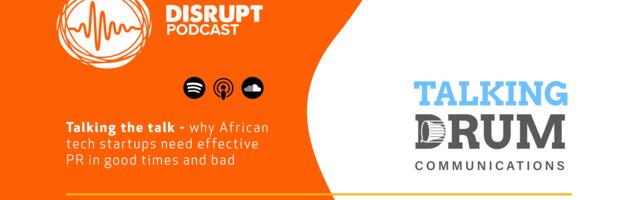 Disrupt Africa launches 2-part podcast series on value of PR to tech ventures