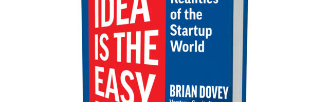 What Makes a Good Idea for a Startup? From ‘Myths and Realities of the Startup World’