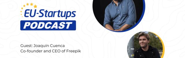 EU-Startups Podcast | Episode 83:  Joaquin Cuenca, Co-founder & CEO of Freepik