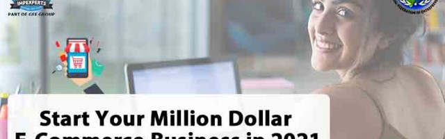 Start Your Million Dollar E-Commerce Business in 2021