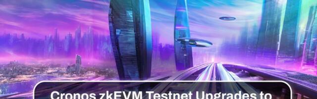 Cronos zkEVM Testnet Gets Major Tethys Upgrade before the Mainnet Launch