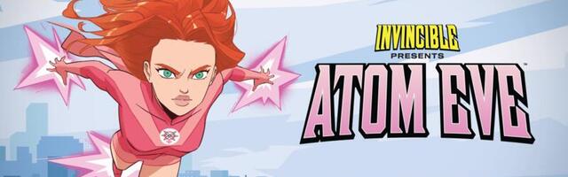 Invincible Presents: Atom Eve hands on — step into heroine’s shoes