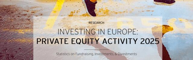 Investing in Europe: Private Equity Activity 2025 Report highlights strong fundraising and investment performance