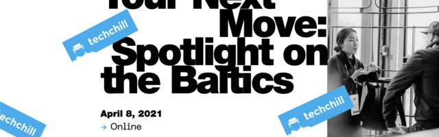 TechChill Calls for Startup Talents to Explore the Baltic Tech Ecosystem