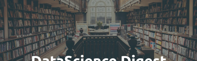 Data Science Digest — We Are Back