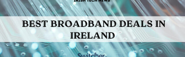 Best Broadband Deals in Ireland – March 2023