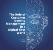 From digital transformation to digital-first for customer identity and access management 