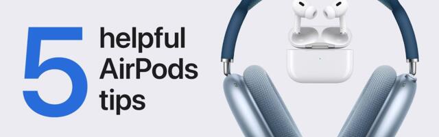 Apple Shares 5 Helpful AirPods Tips and Tricks