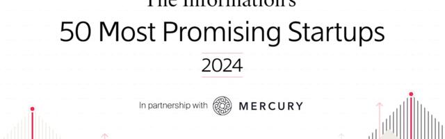 Introducing The Information’s 50 Most Promising Startups for 2024