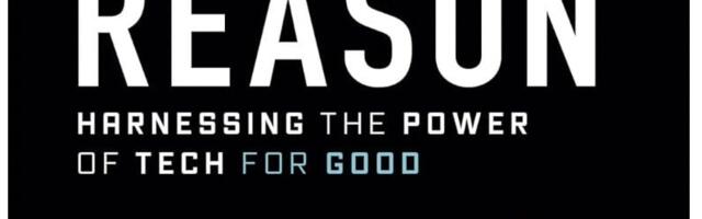 A New Age of Reason: Harnessing the Power of Tech for Good, reviewed