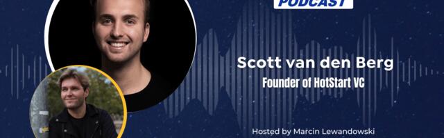 EU-Startups Podcast | Episode 139: Scott van den Berg, founder of HotStart VC