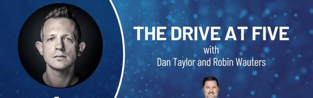 🎙️ The Drive at Five with Dan Taylor and Robin Wauters - Episode 10
