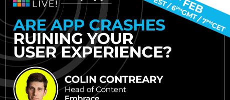 Are app crashes ruining your user experience? Join us on February 28 to learn how. [webinar]