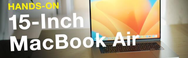 Hands-On With the New 15-Inch MacBook Air