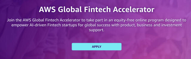 Applications are open for the AWS Global Fintech Accelerator