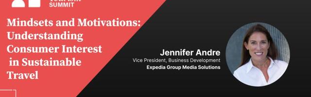 Sustainable Tourism Summit Video: Mindsets and Motivations – Understanding Consumer Interest in Sustainable Travel