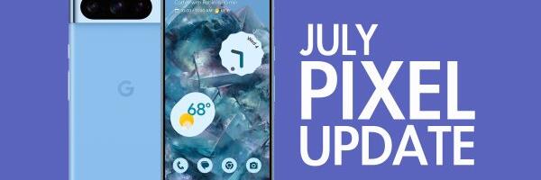 July 2024 Android Security Update Available for Google Pixel Devices
