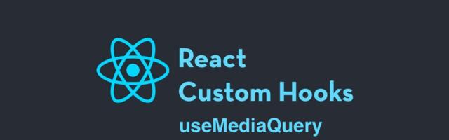 React Custom Hook: useMediaQuery